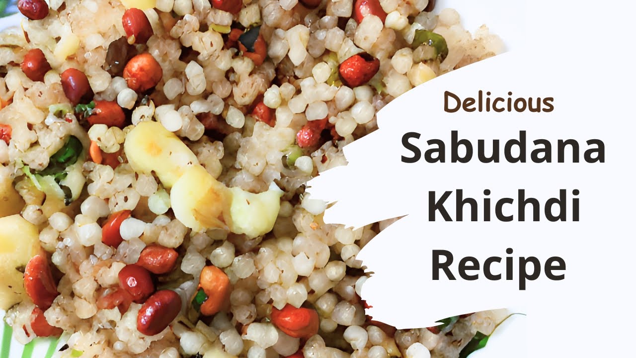 sabudana khichdi recipe